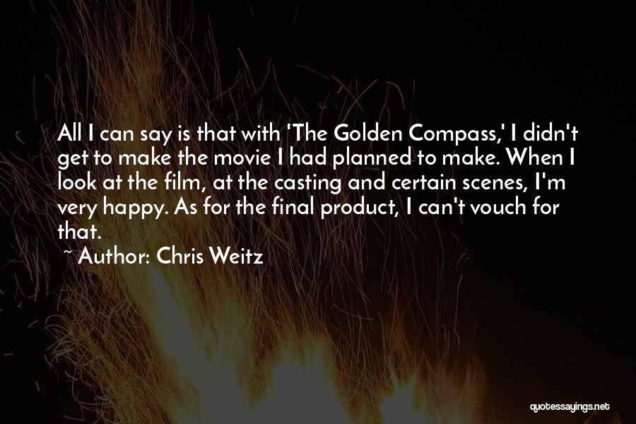The Golden Compass Quotes By Chris Weitz