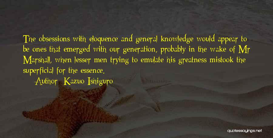 The Golden Fleece Quotes By Kazuo Ishiguro