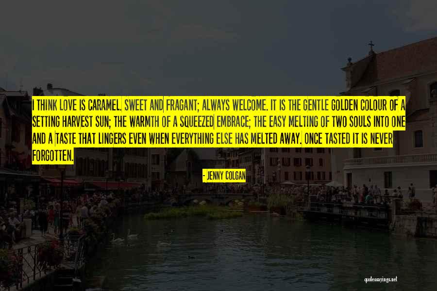 The Golden One Quotes By Jenny Colgan The Golden One Quotes By Jenny Colgan