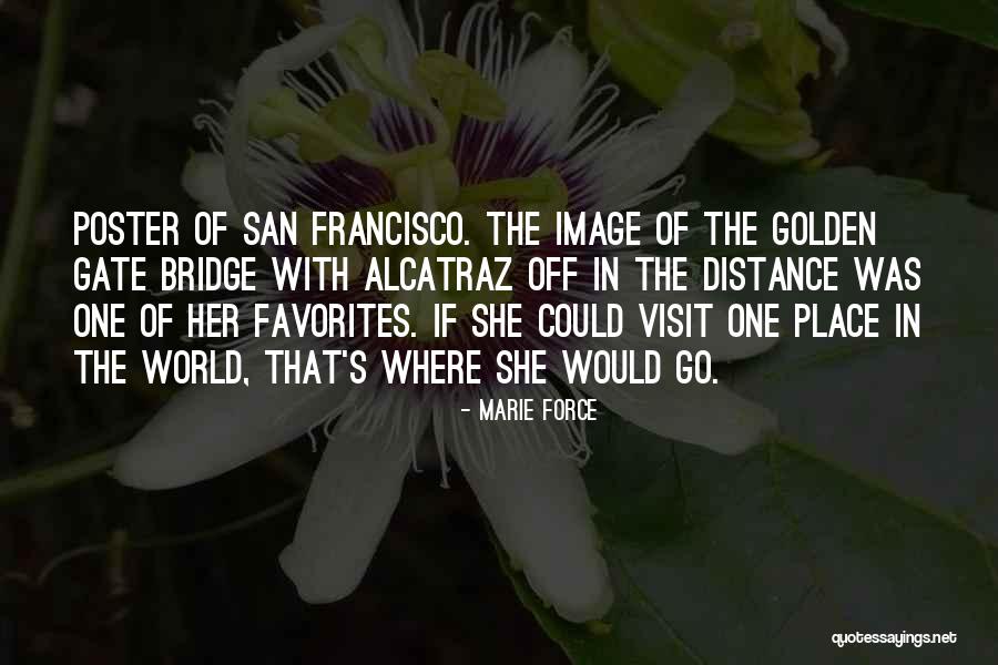 The Golden One Quotes By Marie Force The Golden One Quotes By Marie Force