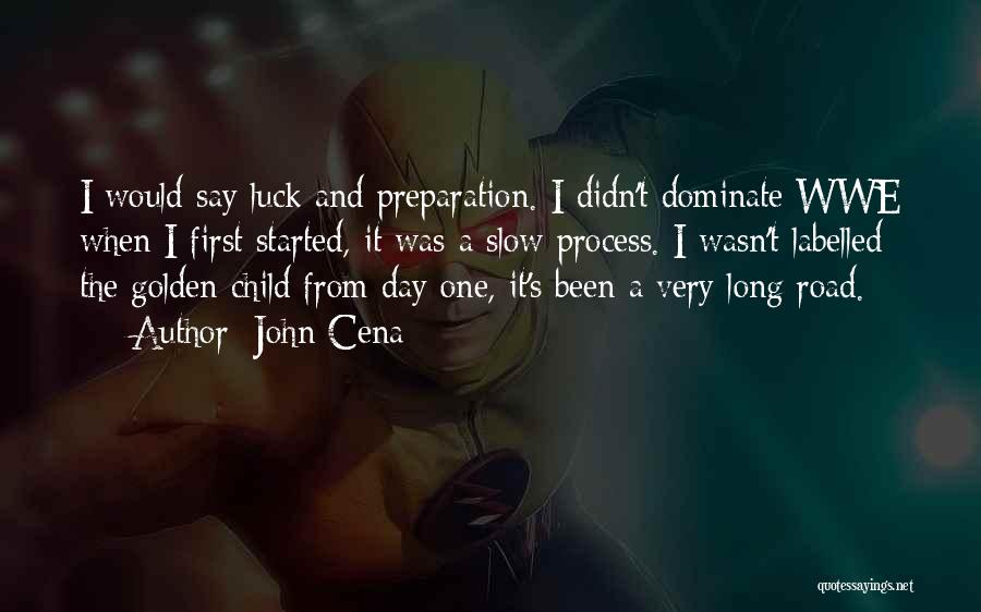 The Golden Road Quotes By John Cena