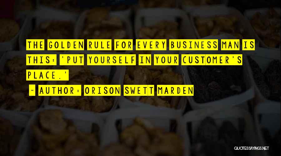 The Golden Rule Quotes By Orison Swett Marden