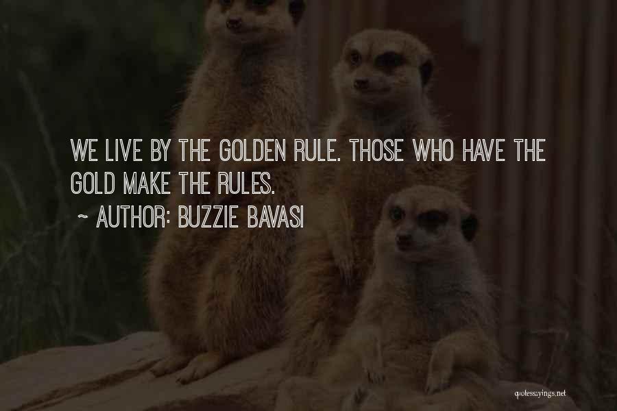 The Golden Rules Quotes By Buzzie Bavasi