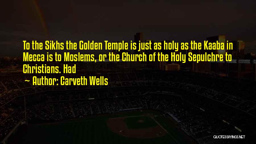 The Golden Temple Quotes By Carveth Wells