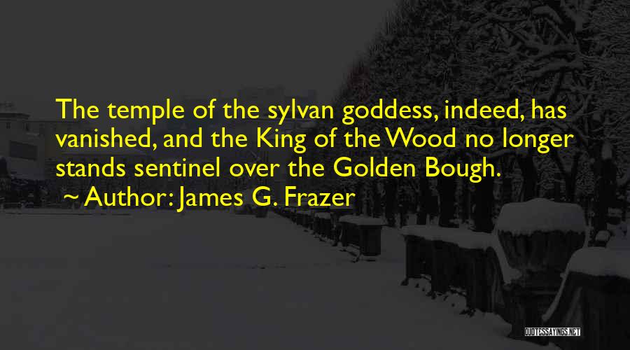 The Golden Temple Quotes By James G. Frazer