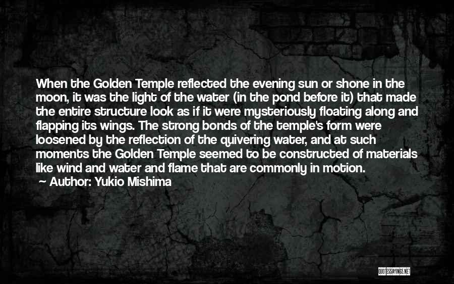 The Golden Temple Quotes By Yukio Mishima