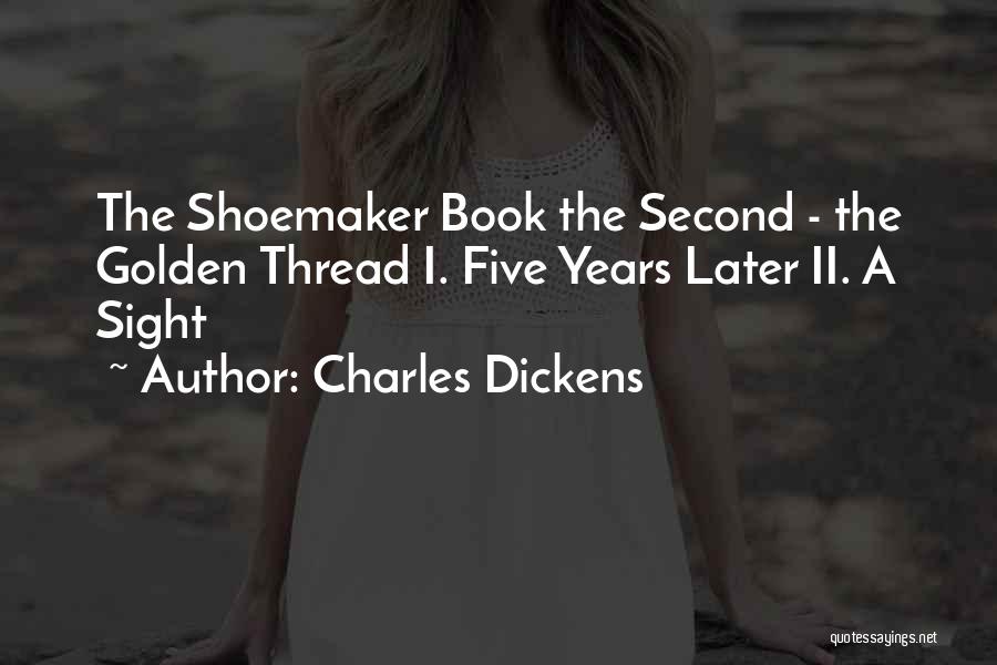 The Golden Years Quotes By Charles Dickens