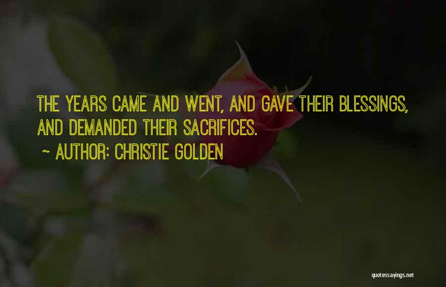 The Golden Years Quotes By Christie Golden