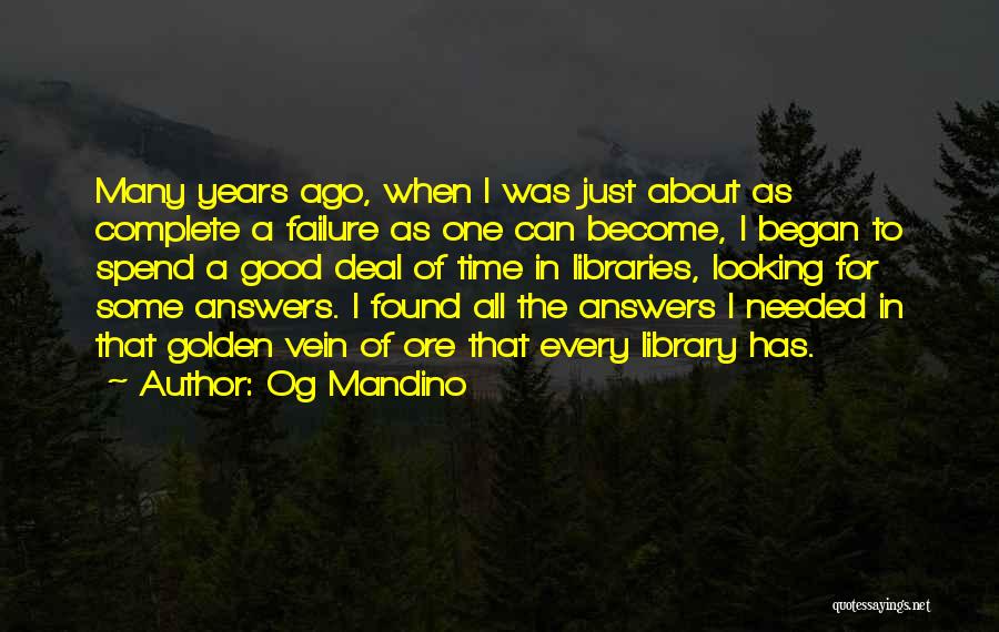 The Golden Years Quotes By Og Mandino