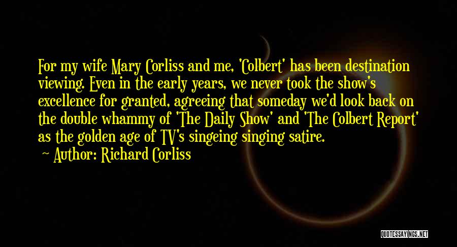 The Golden Years Quotes By Richard Corliss