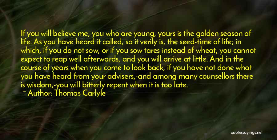 The Golden Years Quotes By Thomas Carlyle