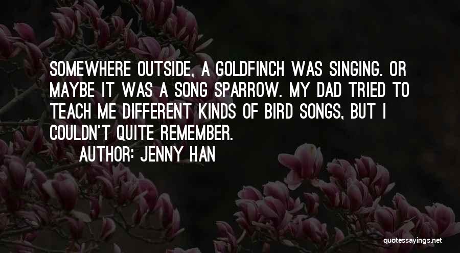 The Goldfinch Quotes By Jenny Han