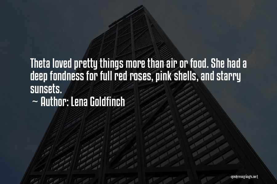 The Goldfinch Quotes By Lena Goldfinch