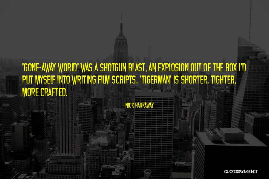 The Gone Away World Quotes By Nick Harkaway The Gone Away World Quotes By Nick Harkaway