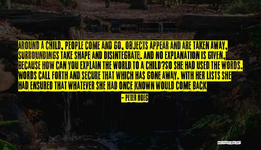 The Gone Away World Quotes By Peter Hoeg The Gone Away World Quotes By Peter Hoeg