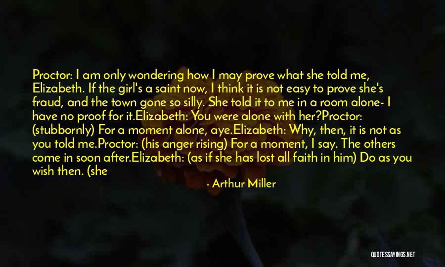The Gone Girl Quotes By Arthur Miller The Gone Girl Quotes By Arthur Miller