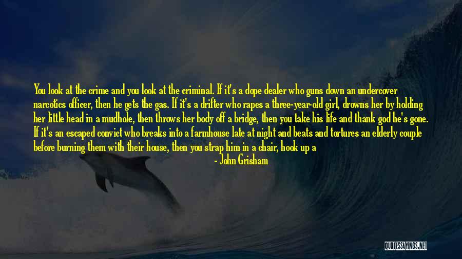 The Gone Girl Quotes By John Grisham The Gone Girl Quotes By John Grisham