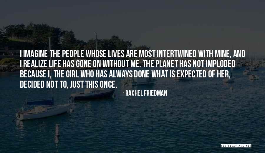 The Gone Girl Quotes By Rachel Friedman The Gone Girl Quotes By Rachel Friedman