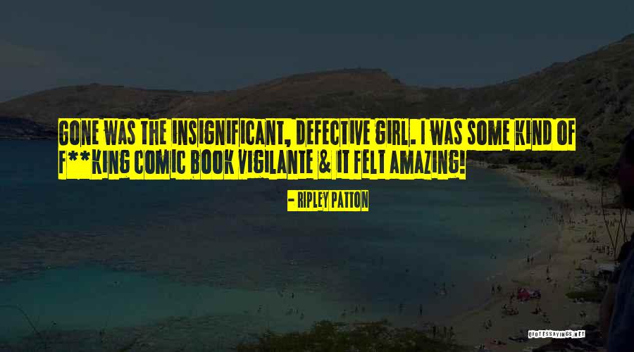 The Gone Girl Quotes By Ripley Patton The Gone Girl Quotes By Ripley Patton