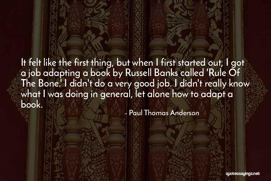 The Good Book Quotes By Paul Thomas Anderson The Good Book Quotes By Paul Thomas Anderson