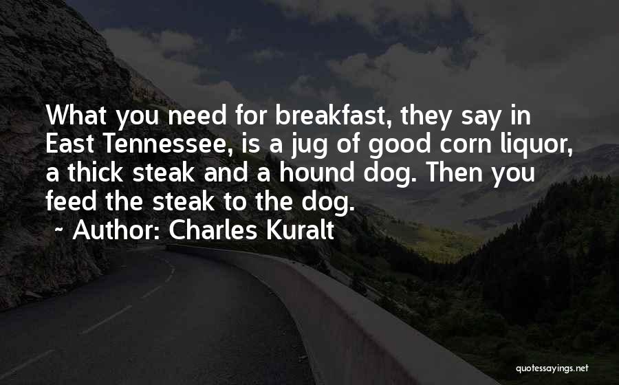 The Good Corn Quotes By Charles Kuralt