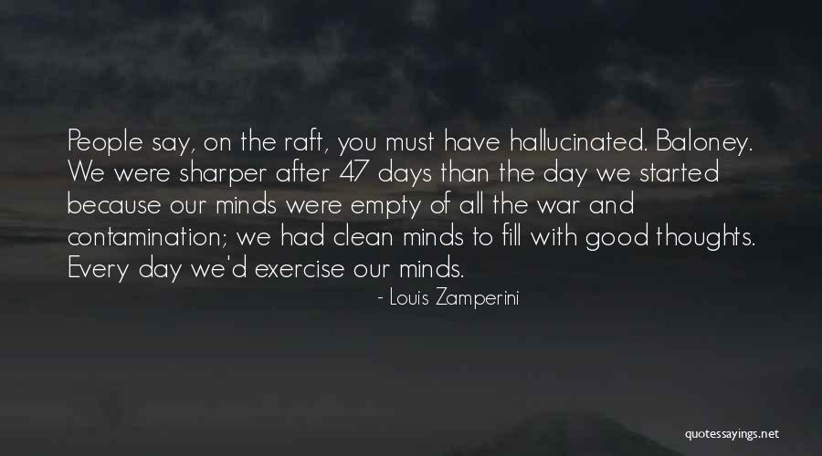 The Good Days Quotes By Louis Zamperini The Good Days Quotes By Louis Zamperini
