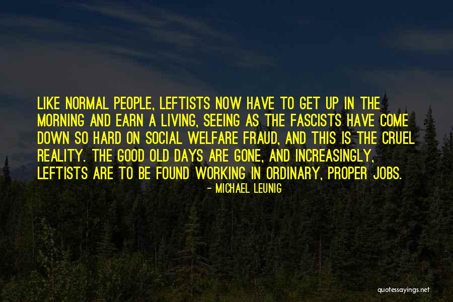 The Good Days Quotes By Michael Leunig The Good Days Quotes By Michael Leunig