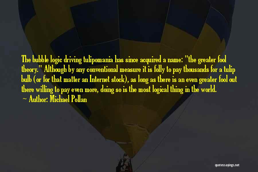 The Good Die Young Rip Quotes By Michael Pollan