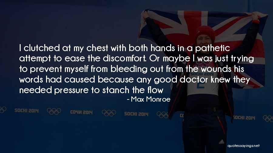 The Good Doctor Quotes By Max Monroe The Good Doctor Quotes By Max Monroe