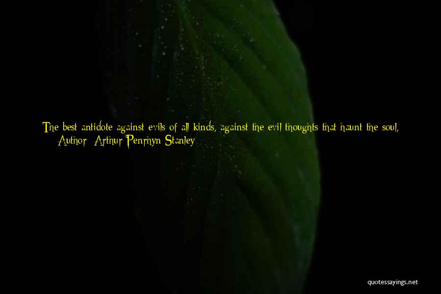 The Good Earth Best Quotes By Arthur Penrhyn Stanley