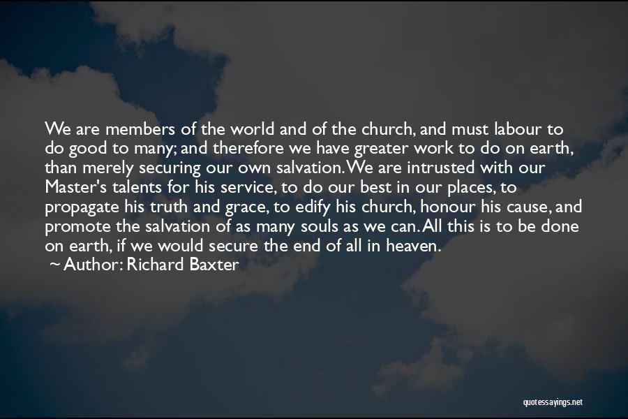 The Good Earth Best Quotes By Richard Baxter