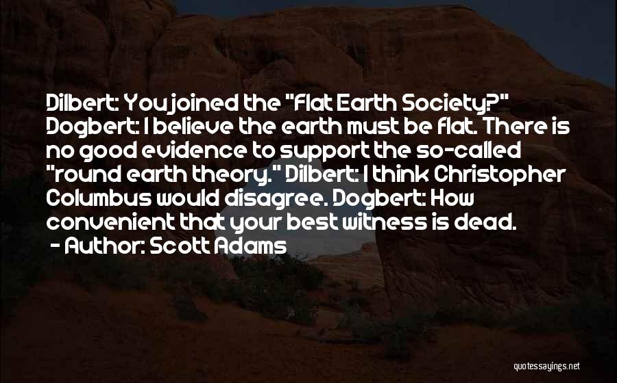 The Good Earth Best Quotes By Scott Adams