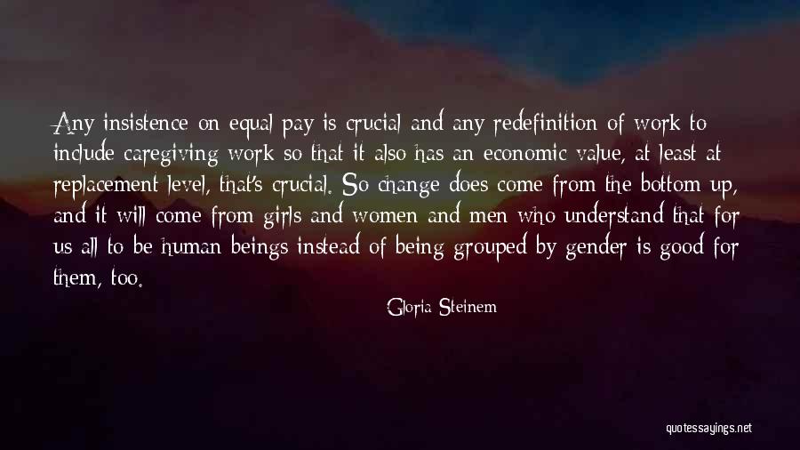 The Good Girl Quotes By Gloria Steinem The Good Girl Quotes By Gloria Steinem