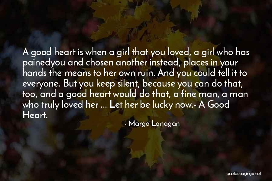 The Good Girl Quotes By Margo Lanagan The Good Girl Quotes By Margo Lanagan