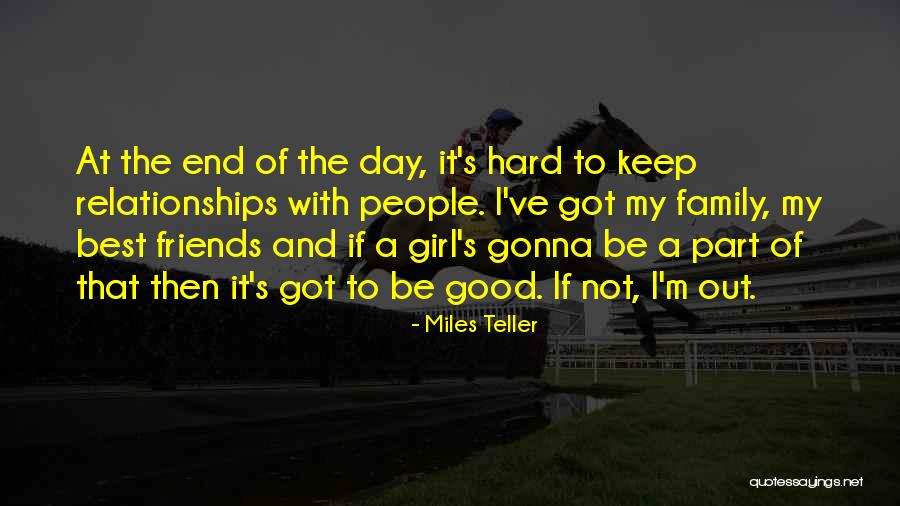 The Good Girl Quotes By Miles Teller The Good Girl Quotes By Miles Teller