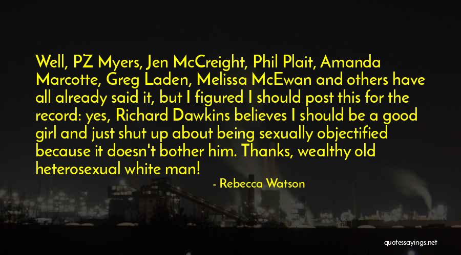 The Good Girl Quotes By Rebecca Watson The Good Girl Quotes By Rebecca Watson