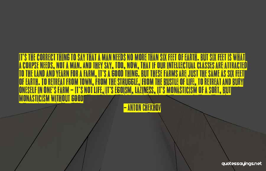 The Good Land Quotes By Anton Chekhov The Good Land Quotes By Anton Chekhov
