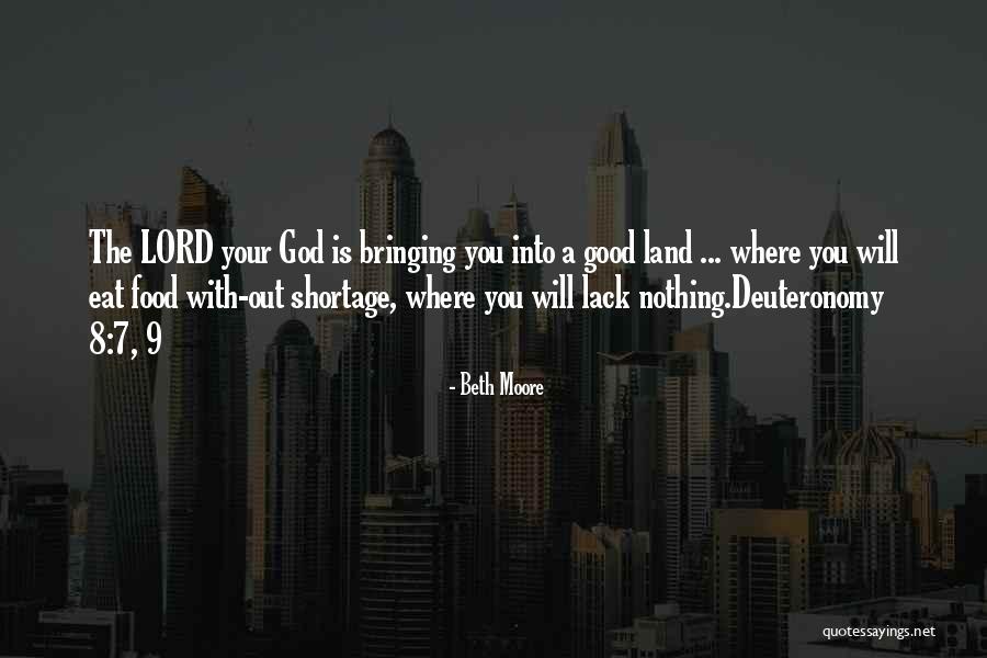 The Good Land Quotes By Beth Moore The Good Land Quotes By Beth Moore