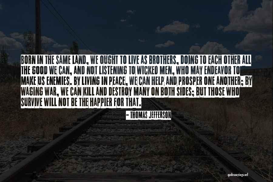 The Good Land Quotes By Thomas Jefferson The Good Land Quotes By Thomas Jefferson