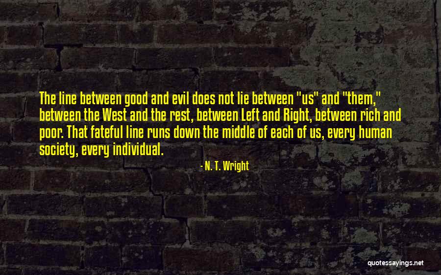 The Good Lie Quotes By N. T. Wright The Good Lie Quotes By N. T. Wright
