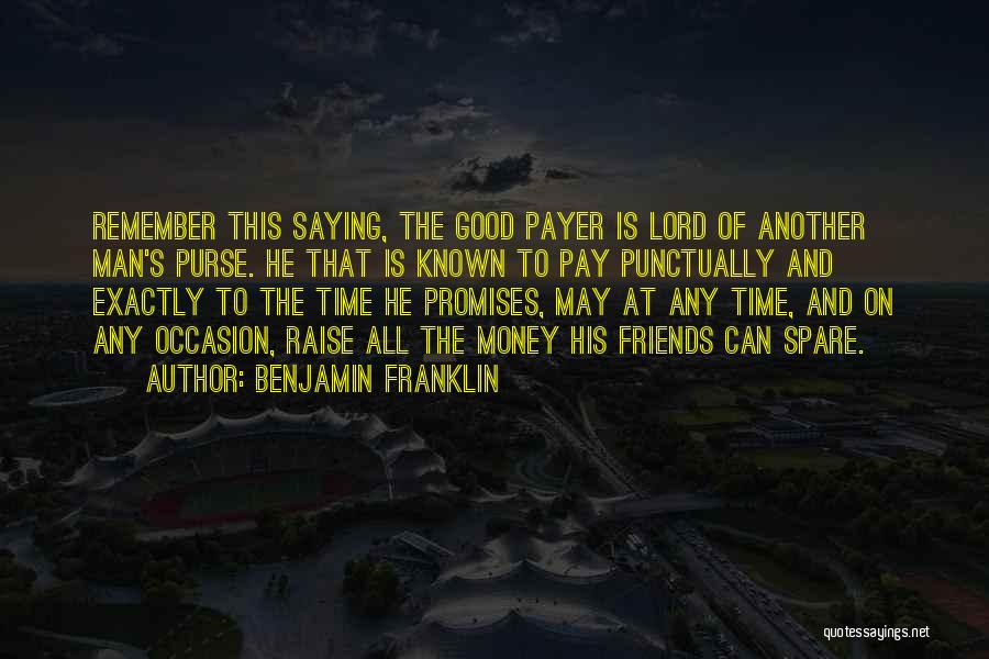 The Good Lord Quotes By Benjamin Franklin