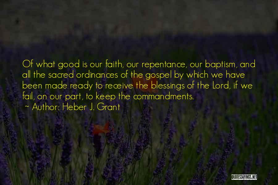 The Good Lord Quotes By Heber J. Grant