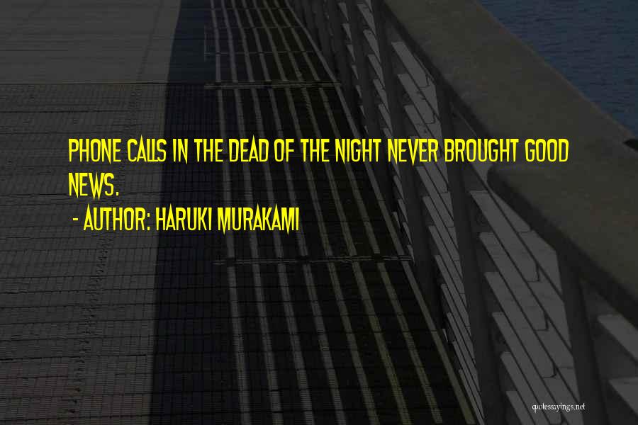 The Good News Quotes By Haruki Murakami