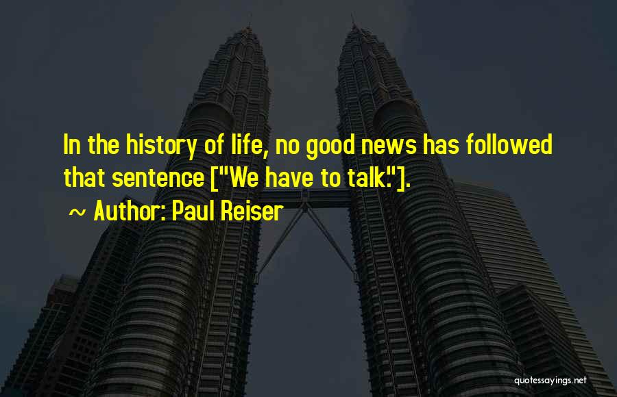 The Good News Quotes By Paul Reiser
