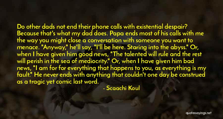 The Good News Quotes By Scaachi Koul