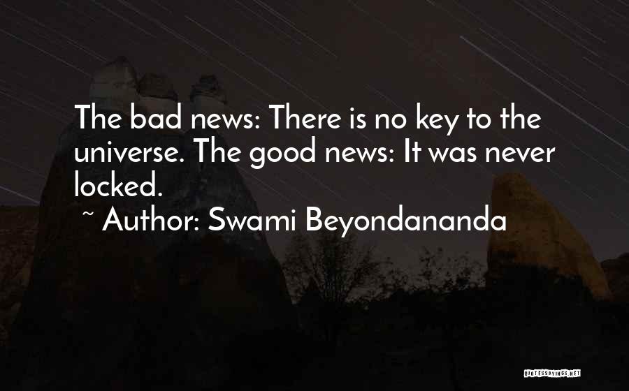 The Good News Quotes By Swami Beyondananda