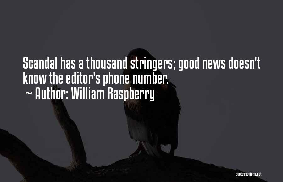 The Good News Quotes By William Raspberry