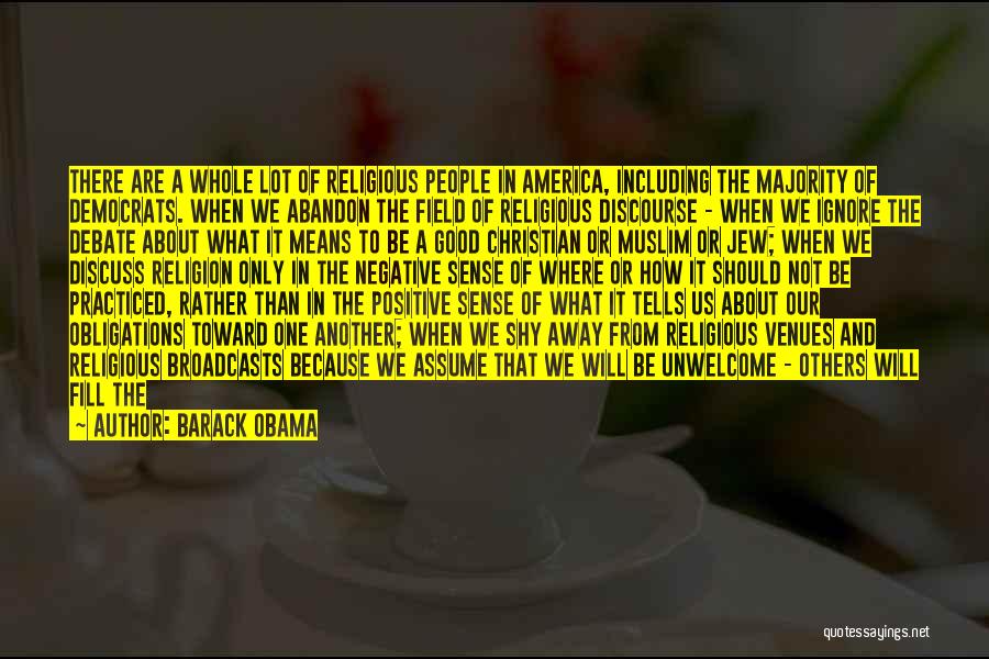 The Good Of America Quotes By Barack Obama