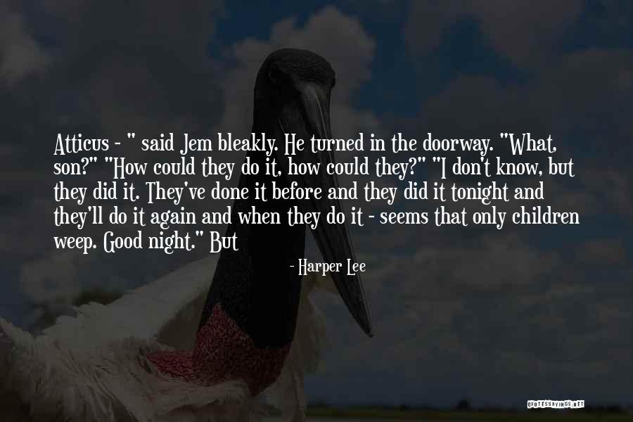 The Good Son Quotes By Harper Lee