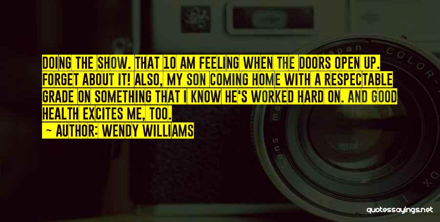 The Good Son Quotes By Wendy Williams